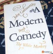 John Galsworthy. The Modern Comedy.